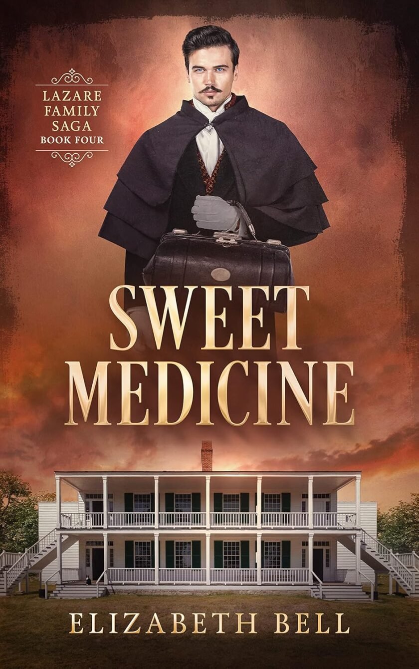 Sweet Medicine (Lazare Family Saga Book 4)